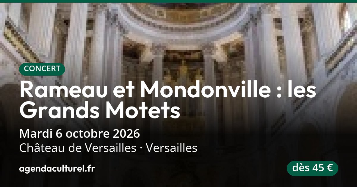 Rameau et Mondonville, Grands Motets à Versailles, 6 octobre 2026
