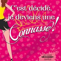 C'est décidé je deviens une connasse