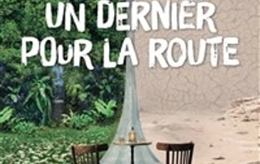 Un dernier pour la route