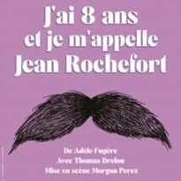 J'ai 8 ans et je m'appelle Jean Rochefort