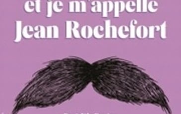 J'ai 8 ans et je m'appelle Jean Rochefort