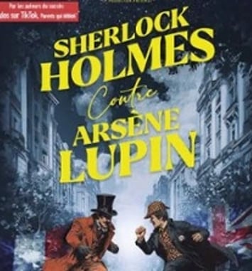 Sherlock Holmes contre Arsène Lupin