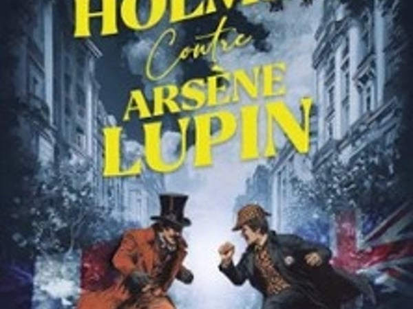 Sherlock Holmes contre Arsène Lupin
