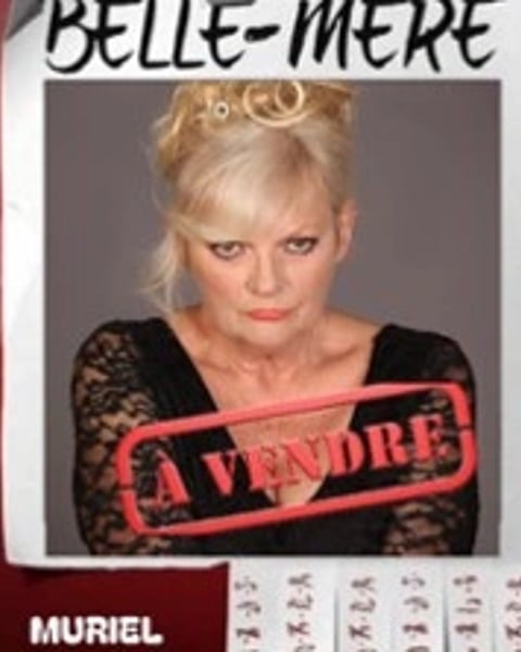 Muriel Montossey, Belle-Mère à Vendre