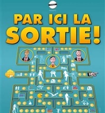 Par ici la sortie !