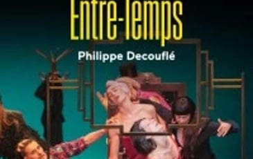 Philippe Decouflé : Entre-temps