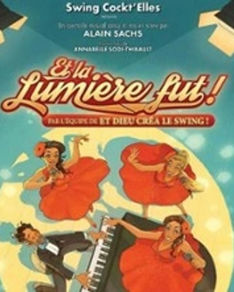 Swing Cockt'elles, Et la Lumière Fut !