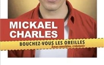 Mickaël Charles dans Bouchez vous les oreilles