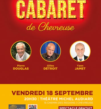 Le Plus Grand Cabaret de Chevreuse : Pierre Douglas, Gilles Détroit et Yann Jamet