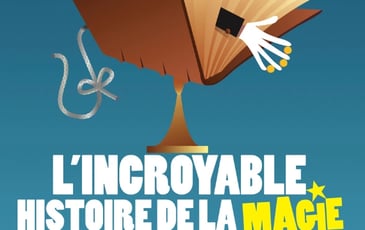 L’incroyable histoire de la Magie