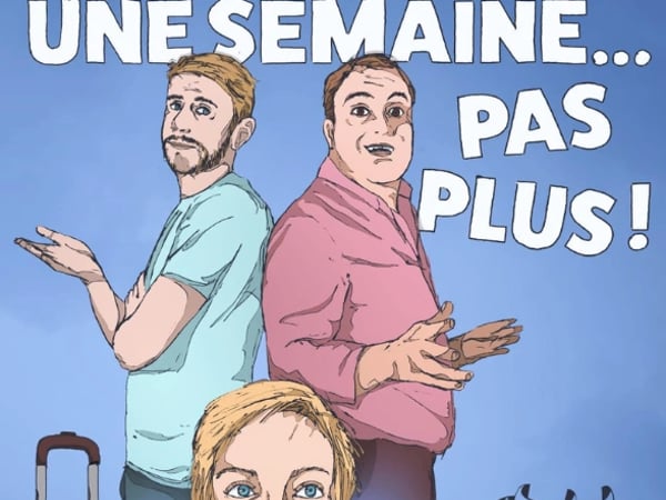 Une semaine… pas plus !