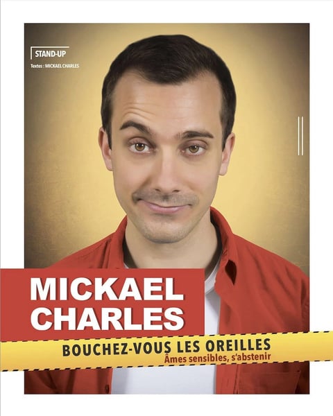 Mickaël Charles dans Bouchez vous les oreilles
