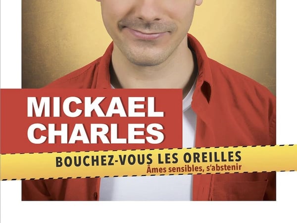 Mickaël Charles dans Bouchez vous les oreilles