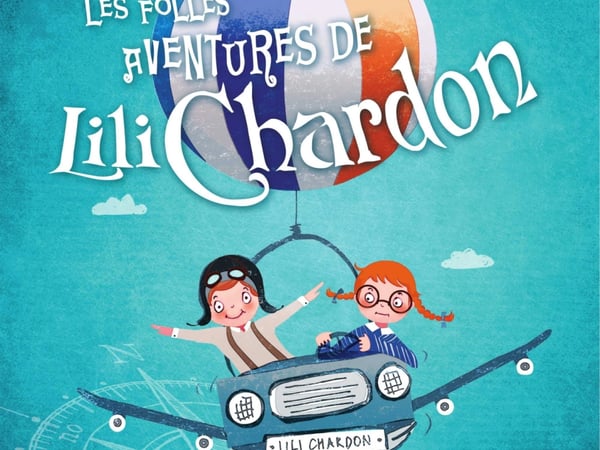 Les folles aventures de Lili Chardon