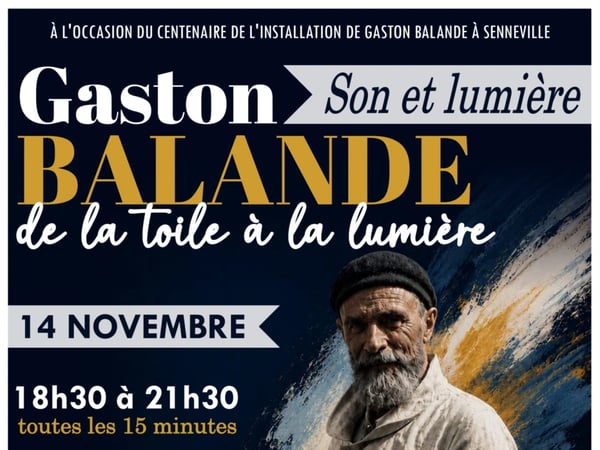 Spectacle son et lumière « Gaston Balande de la toile à la lumière »