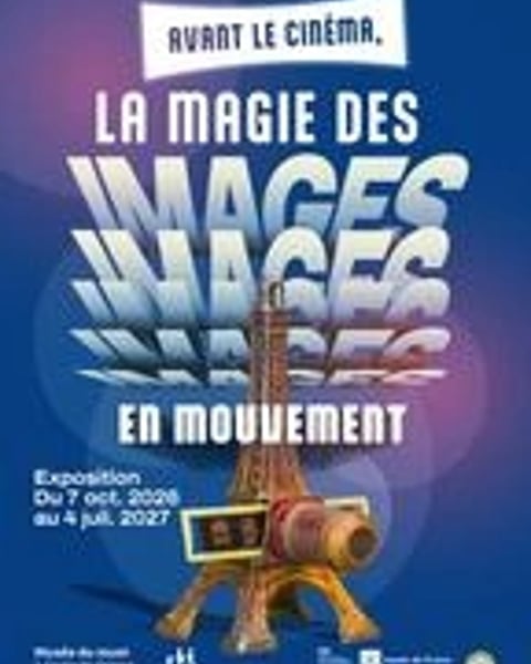 Avant le cinéma : la magie des images en mouvement