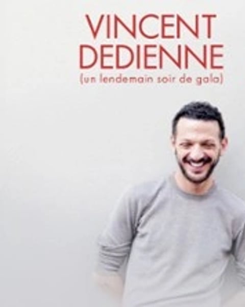 Vincent Dedienne - Un lendemain soir de gala